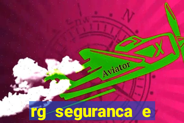 rg seguranca e vigilancia ltda porto velho